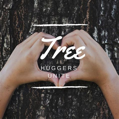 Tree Huggers Unite Tree Hugger Love The Earth Huggers