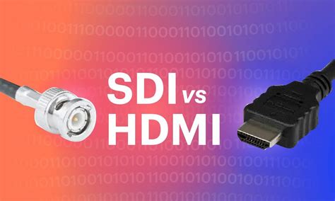 Sdi Vs Hdmi Difference Between Sdi And Hdmi Connectors