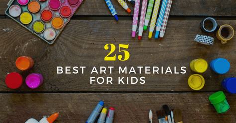 The 25 Best Kids Art Materials And Where To Buy Them