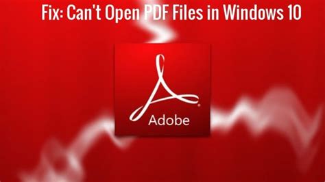 Fix Pdf Files Wont Open In Windows 10
