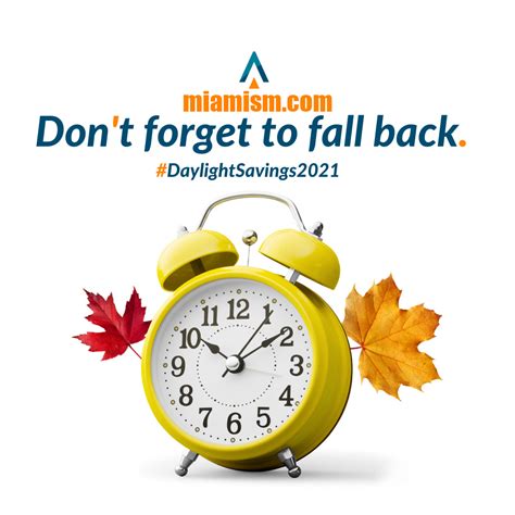Daylight Savings Time Reminder Fall Back 2021 Miamism