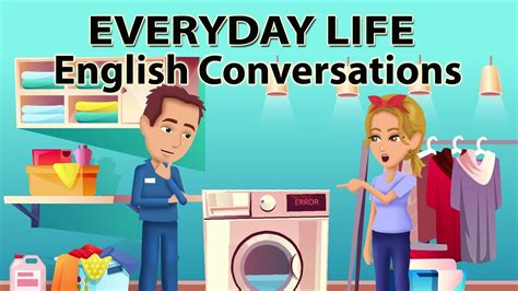 Everyday Life English Conversations Youtube