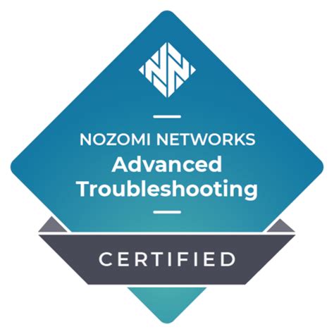 nozomi networks advanced troubleshooting credly