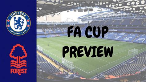 Chelsea host nottingham forest at stamford bridge on sunday afternoon as both sides look to start their fa cup campaigns with a win. Chelsea VS Nottingham Forest| FA CUP 3RD ROUND MATCH ...