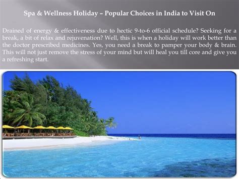 Ppt Spa And Wellness Holiday Popular Choices In India To Visit O Powerpoint Presentation Id