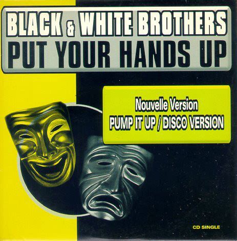 Provided to youtube by distrokidput your hands up · teeking magicmy playlist℗ 3034031 records dkreleased on: Black & White Brothers - Put Your Hands Up (Nouvelle ...