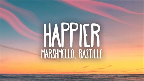 Marshmello Bastille Happier Lyrics Chords Chordify