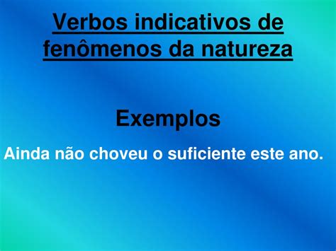 Verbos Que Indicam Estado Ação E Fenômeno Da Natureza
