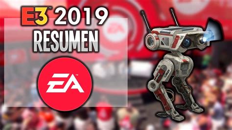 E3 2019 Resumen Ea Play 2019 Youtube
