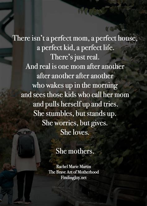 there isn t a perfect mom mom life quotes quotes about motherhood mom