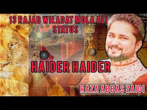 Haider Haider As Rajab Wiladat Mola Ali Raza Abbas Zaidi New