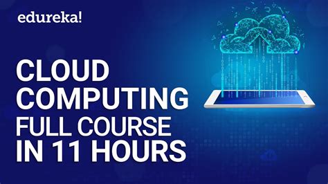 Cloud Computing Full Course In 11 Hours Cloud Computing Tutorial For