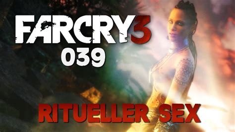 Lets Play Far Cry 3 039 Ritueller Sex Deutsch Full Hd Youtube