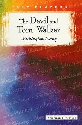 As you read, or afterward, complete the questions on a separate sheet of notebook paper. The Devil and Tom Walker by Washington Irving — Reviews, Discussion, Bookclubs, Lists