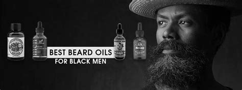 10 Best Beard Oils For Black Men [buying Guide 2024] Male Sense Pro