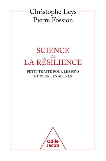 Science De La Résilience Petit Traité Pour Les Psys Et Pour Les Autres