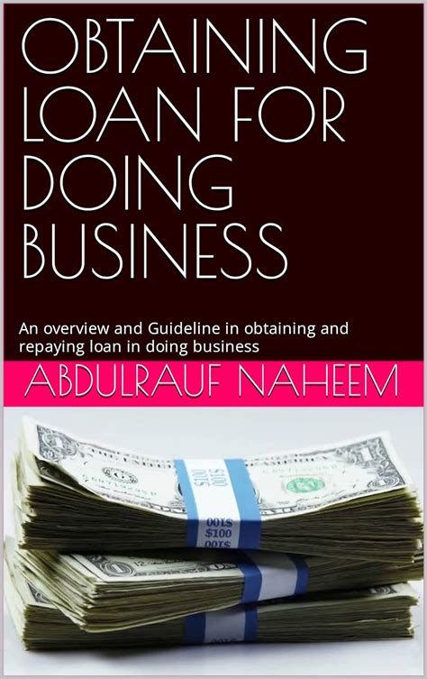 Obtaining Loan For Doing Business An Overview And Guideline In