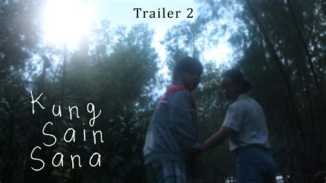 Kung Sain Sana Official Trailer 2 Youtube