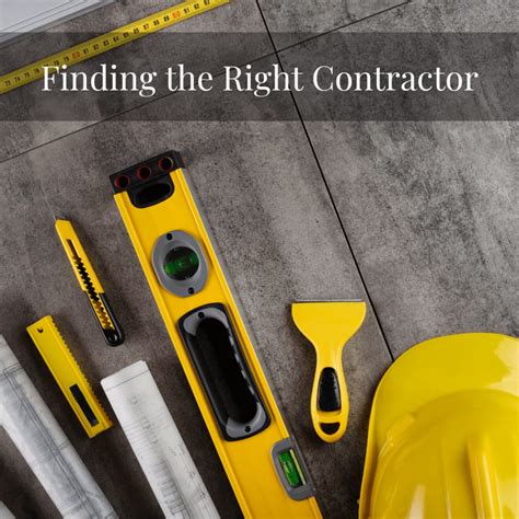 Finding The Right Contractor