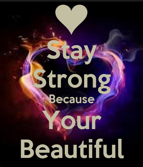 Stay Strong Because Your Beautiful Poster Keep Clm And Dance Keep