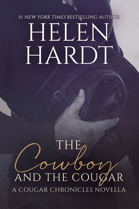 The Cowboy And The Cougar Cougar Chronicles 1 By Helen Hardt Goodreads