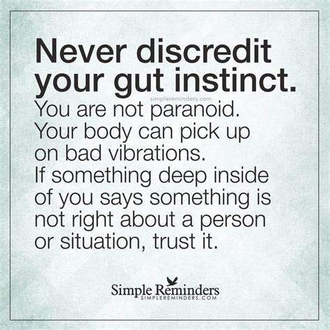 Never Discredit Your Gut Instinct By Unknown Author Meaningful Quotes