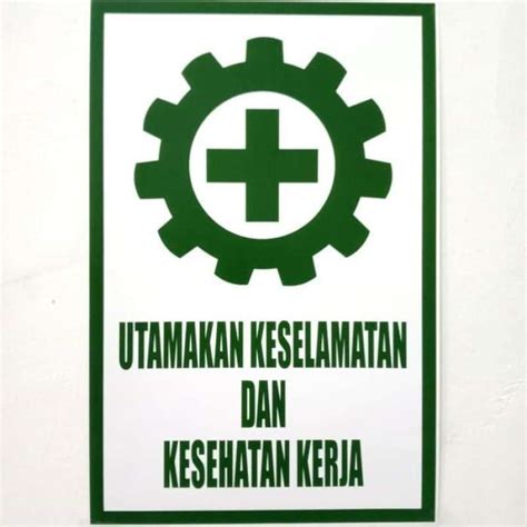 Jual Sign Sticker K3 Rambu Utamakan Keselamatan Dan Kesehatan Kerja