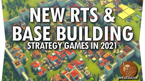 A Curated List Of 13 Rts And Base Building Games To Watch For In 2021
