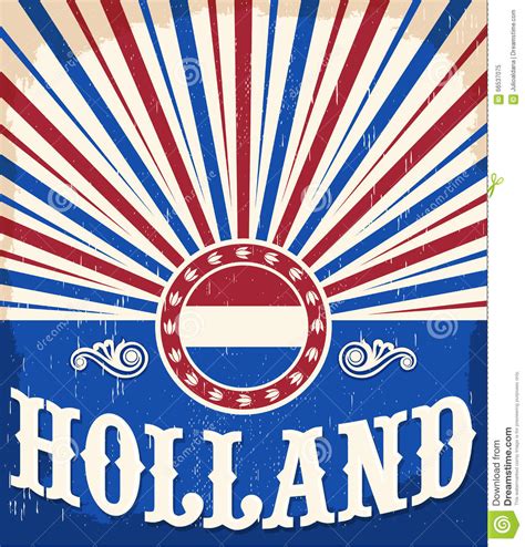 O kraju holandii, który jest również nazywanyholandia, wiedzą prawie wszystko. Holandia Rocznika Stary Plakat Z Holandii Flaga Barwi ...