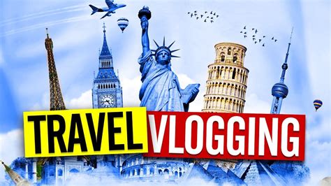 travel vlogging for beginners top tips youtube