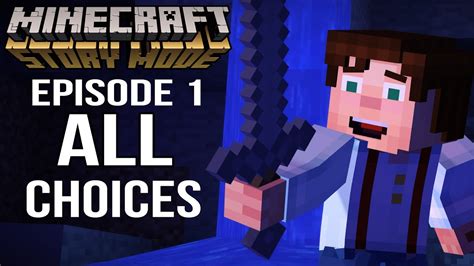 Minecraft Story Mode Episode 1 All Choices Alternative Choices Youtube