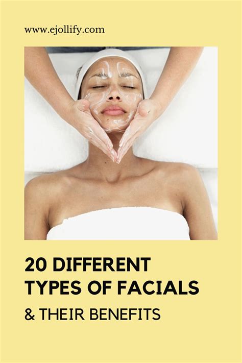 Different Types Of Facials Their Benefits Skincare Treats Types Of Facials Skin Types