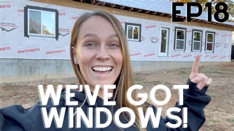 Installing Our Doors And Windows Couple Builds Dream Home Ep18 Youtube
