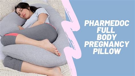 Pharmedoc Full Body Pregnancy Pillow Amazon Video Youtube