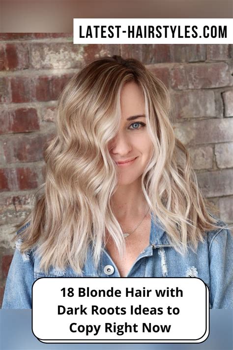 21 Blonde Hair With Dark Roots Ideas To Copy Right Now In 2022 Dark