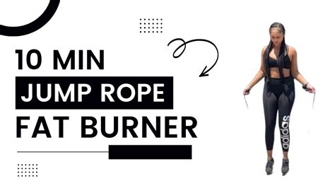 10 Min Jump Rope For Weight Loss Do This Routine 3x A Week Lose Fat