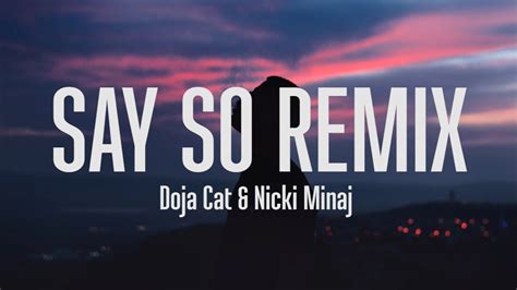 Doja Cat And Nicki Minaj Say So Remix Lyrics Youtube