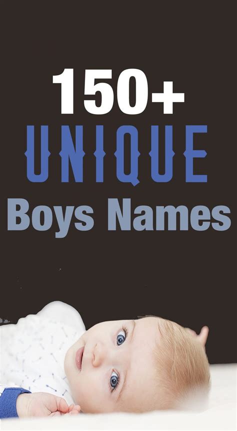 Over 150 Unique And Strong Baby Boy Names Unique Boy