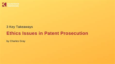 Key Takeaways Ethics Issues In Patent Prosecution Youtube