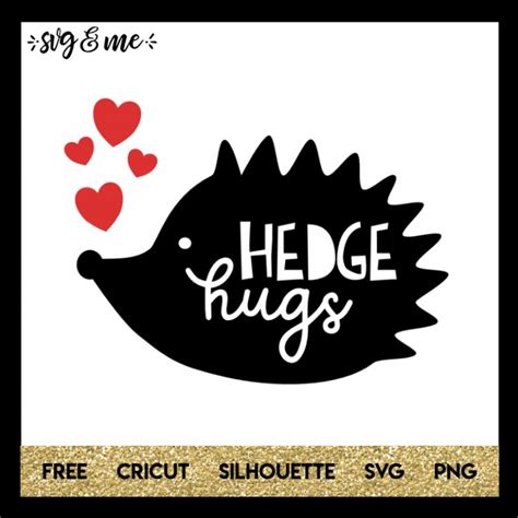 Hedgehog Hugs - SVG & Me