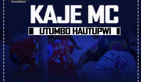 Audio Kaje Double Killer Utumbo Hautupwi Download Now Ikmzikicom