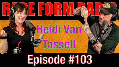 103 Rare Form Radio Heidi Van Tassell Is Back For Good Youtube