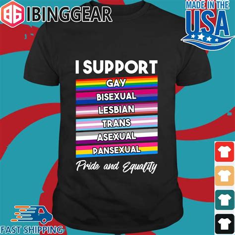 I Support Gay Bisexual Lesbian Trans Asexual Pansexual Pride And Equality Shirt Sweater Hoodie