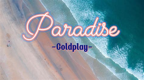 Paradise Coldplay Video Lirik Youtube
