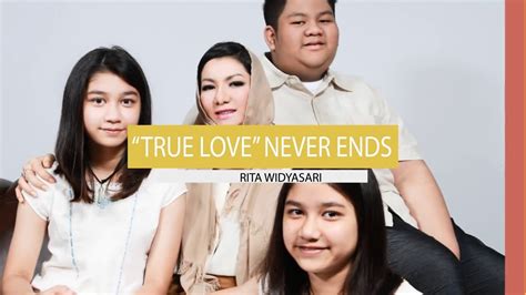 Rita Widyasari True Love Never Ends Youtube