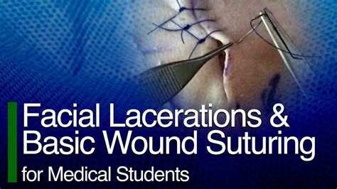 Facial Lacerations And Basic Wound Suturing Youtube