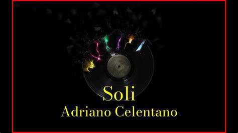 Adriano Celentano Soli Lyrics Karaoke Youtube