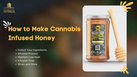 How To Make Cannabis Infused Honey Golden State Extracts