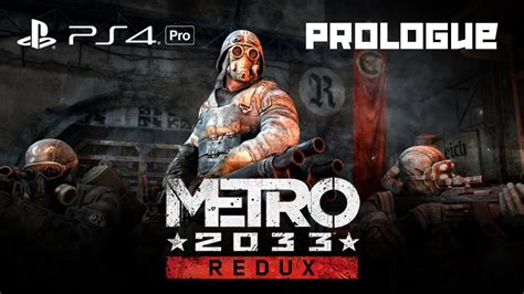 Prologue Metro 2033 Redux Playthrough 1080p Ps4 Pro Youtube