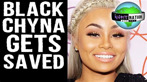 black chyna gets saved youtube